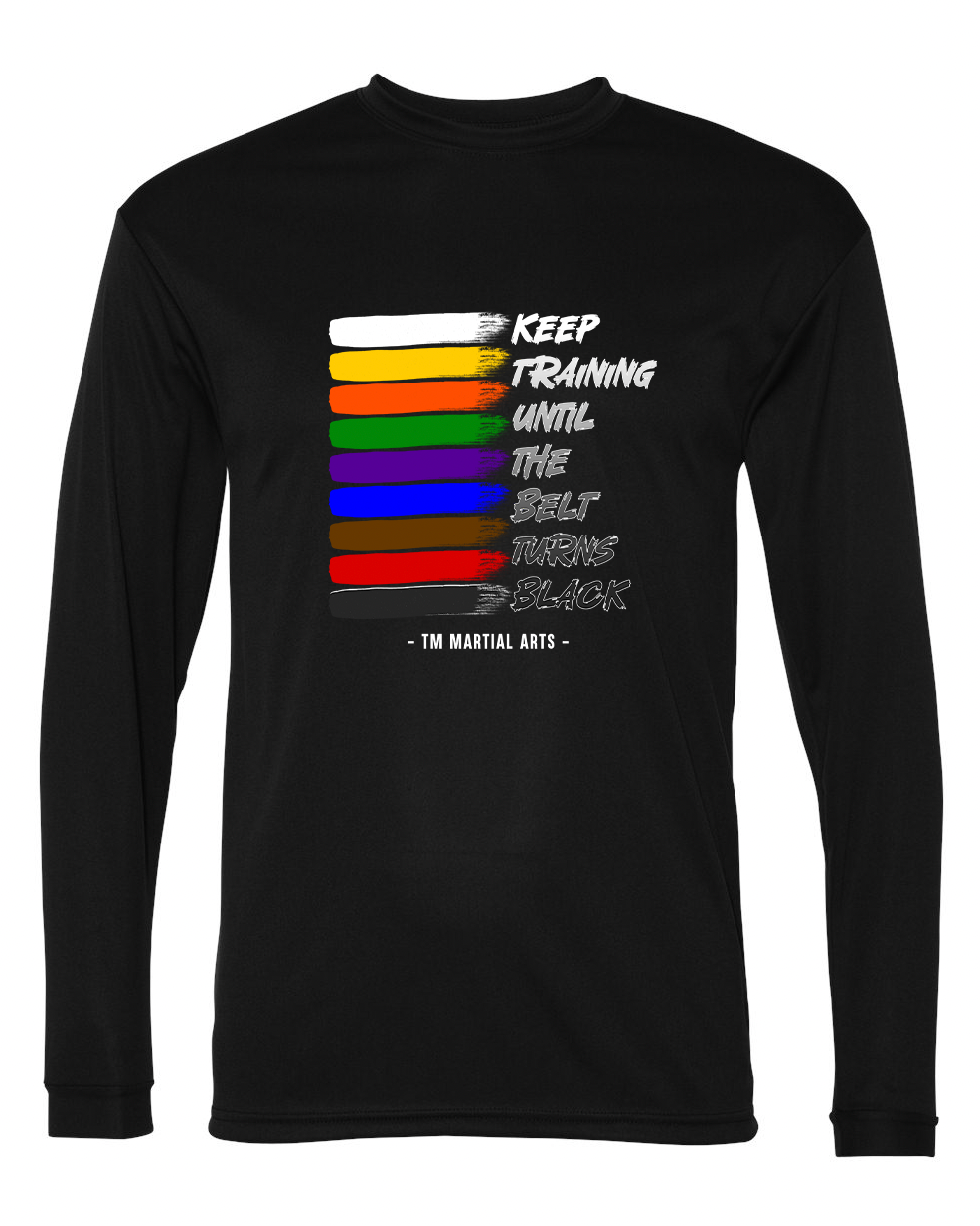TM Colorful Belt Turns Black TM Dri Fit Long Sleeve Shirt